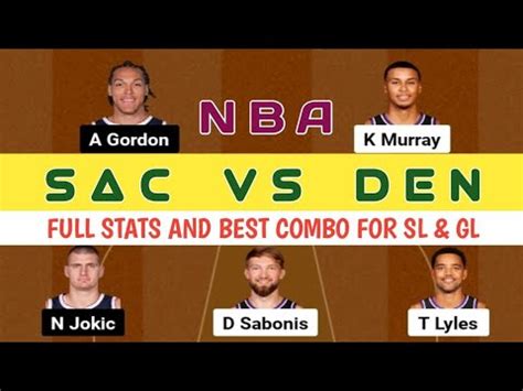 SAC VS DEN Dream 11 Team SAC VS DEN Dream 11 Pridiction NBA NBA