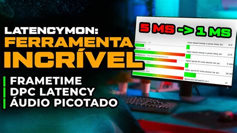 Como Otimizar O Pc Latencymon Ferramenta Para Reduzir Frametime E