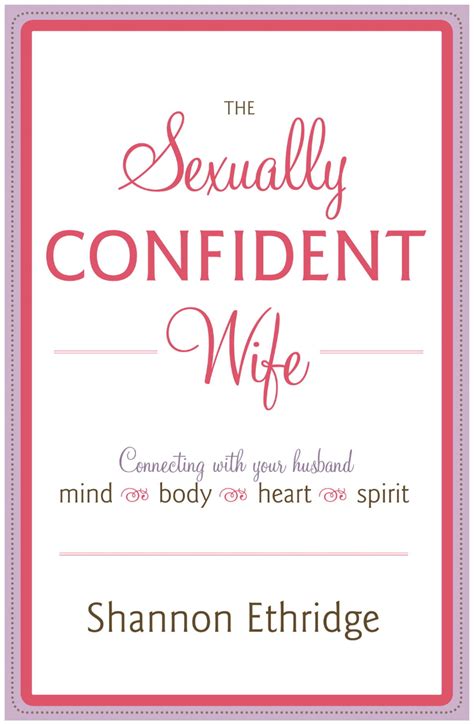 Hot Tips For Sexually Confident Wives Official Site For Shannon Ethridge Ministries