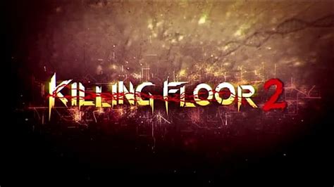 Killing floor 1 maps - haccherry