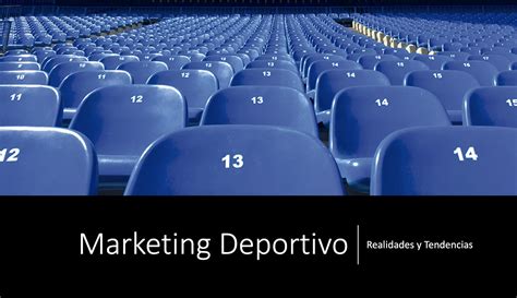 Realidades Y Tendencias Del Marketing Deportivo