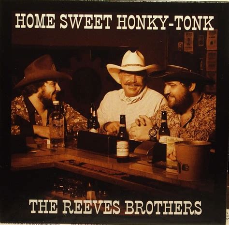 The Reeves Brothers Home Sweet Honky Tonk 2016 Digipack CD Discogs