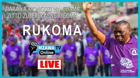 Live Zitto Kabwe Anazungumza Na Wananchi Wa Rukoma Kigoma Youtube