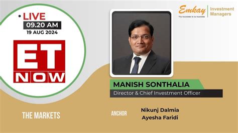 Manish Sonthalia Chief Investment Officer At Eiml Live On Et Now The