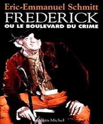 Amazon Fr Fr D Rick Ou Le Boulevard Du Crime Schmitt Eric Emmanuel