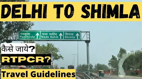 Delhi To Shimla By Road How To Reach Shimla By Car Shimla Covid