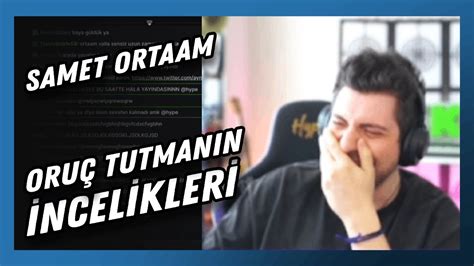 Hype Samet Ortaam Oruç Tutmanın İnceliklerini Anlatıyor YouTube