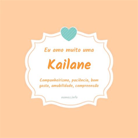 Qual O Significado Do Nome Kailane - Significado do nome Kailane