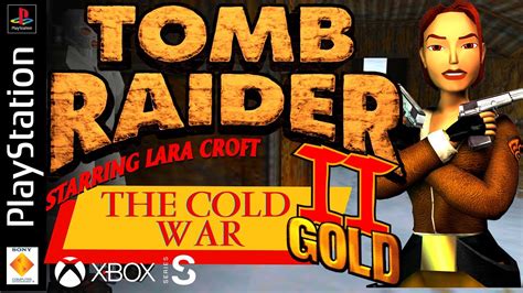 Tomb Raider 2 Gold Golden Mask 1999 THE COLD WAR PSX 4K 60fps