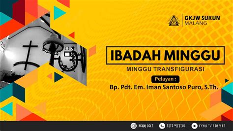 Ibadah Minggu Transfigurasi Minggu 19 Februari 2023 Youtube