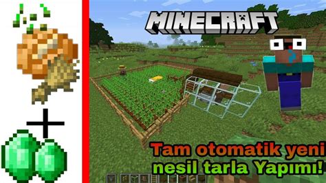 TAM OTOMATİK YENİ NESİL TARLA YAPIMI Minecraft YouTube