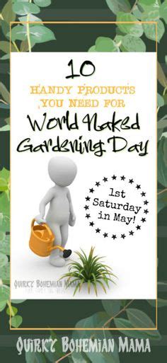 7 World Naked Gardening Day Ideas Naked Amazing Gardens World