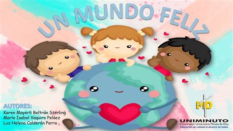 Cuento Infantil Un Mundo Feliz Youtube