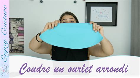 Comment coudre un ourlet arrondi Couture débutant YouTube