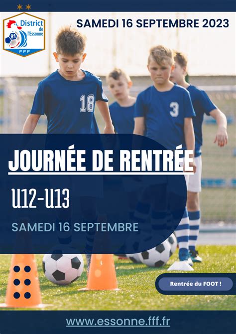 Cest la rentrée pour les U12 U13 DISTRICT DE L ESSONNE DE FOOTBALL