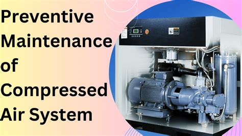 Sop For Preventive Maintenance Of Compressed Air System En Flair