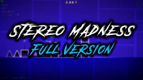 Stereo Madness Full Version By Traso56 Geometry Dash YouTube