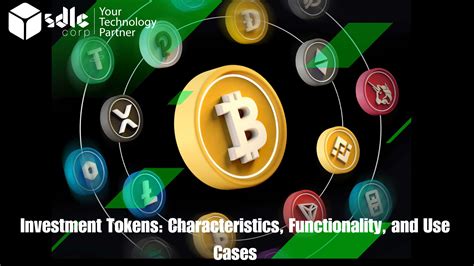 Investment Tokens Characteristics Functionality And Use Cases SDLC