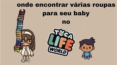 onde encontrar várias roupas de bebê no toca life wolrd YouTube