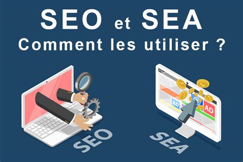 Seo Et Sea Comment Diff Rencier Ces Deux Strat Gies Digitales