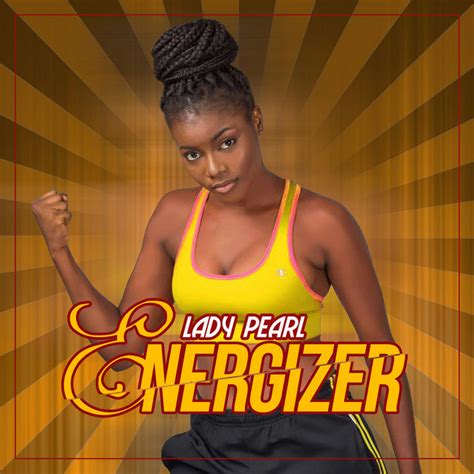 Energizer Single By Lady Pearl Spotify