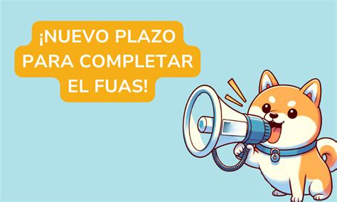 Extensión de plazo para completar el FUAS y estudiar con Gratuidad y