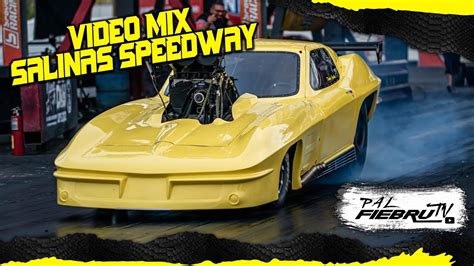 Video MIX Test and Tune Salinas Speedway Miércoles 11 mayo 2022