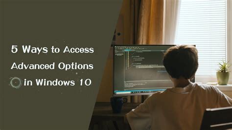 5 ways to access advanced options in windows 10 – Artofit