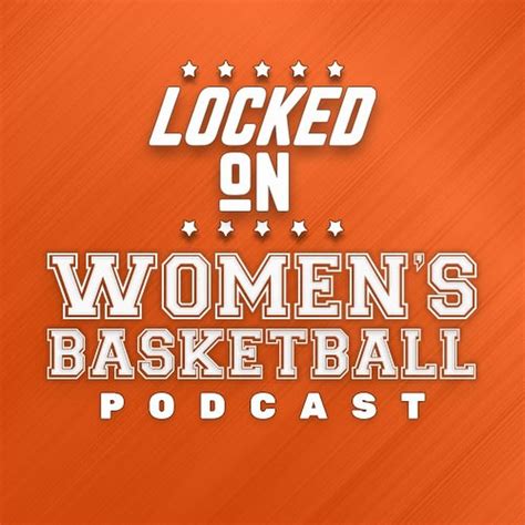 Locked On Women S Basketball YouTube