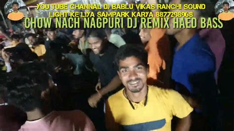 Chow Nach Nagpuri Dj New Hard Bass Dance Spacial 2023 Remix Dj Bablu