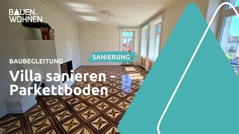 Homestory Villa Sanieren Parkettboden Verlegen I Bauen Wohnen