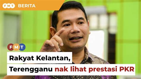 Rakyat Kelantan Terengganu Nak Berubah Tapi Mahu Lihat Dahulu Prestasi