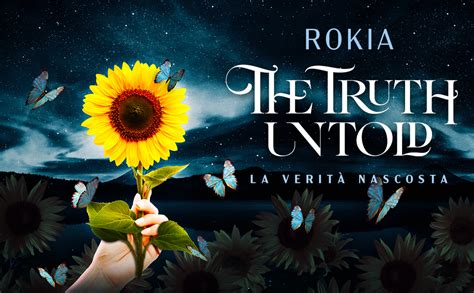 The Truth Untold La Verità Nascosta Ebook Rokia Amazonit Kindle Store