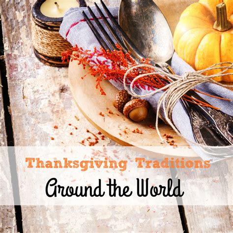 Thanksgiving Traditions Around the World - Simply Today Life