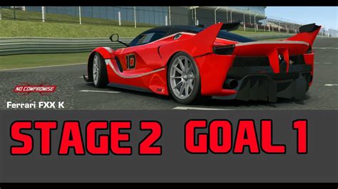 Real Racing 3 No Compromise Ferrari Fxx K Stage 2 Goal 1 Rr3 Youtube