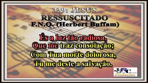 Harpa Cristã 339 Jesus Ressuscitado Karaoke playback YouTube