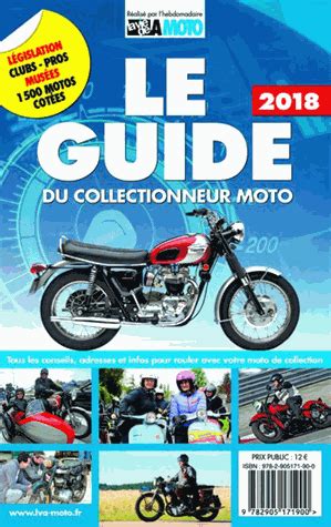 Le Guide Du Collectionneur Moto De La Vie De La Moto