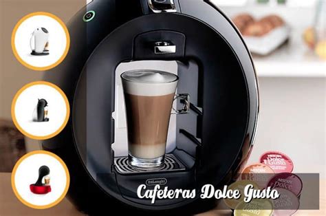 Las Mejores Cafeteras Dolce Gusto Del 2022