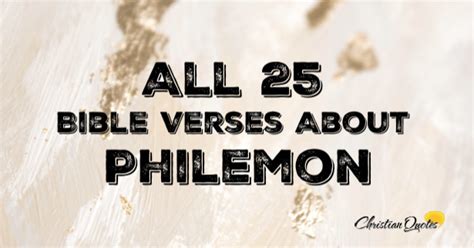 All 25 Bible Verses About Philemon | ChristianQuotes.info