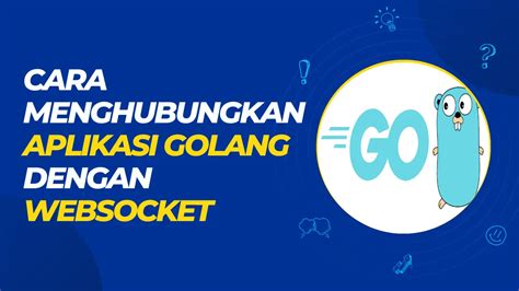 Cara Menghubungkan Aplikasi Golang Dengan Websocket Leravio