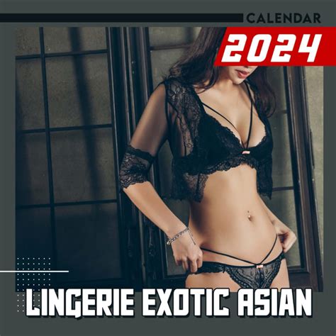 Amazon Lingerie Exotic Asian 2024 2025 Calendar 18 Month Sexy Calendar 2024 From January To