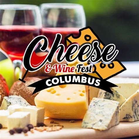 Cheese & Wine Fest Columbus 2023 - Taste Festivals & Events