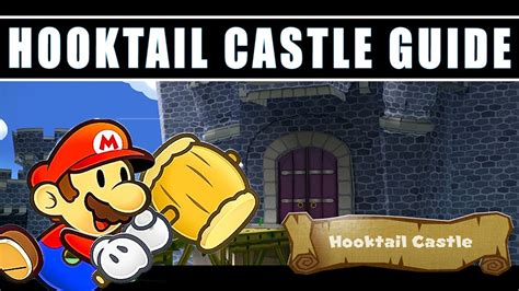 Paper Mario The Thousand Year Door Hooktail Castle Walkthrough Guide Nintendo Switch Remake