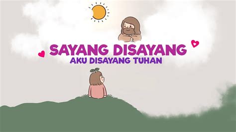 Sayang Disayang Aku Disayang Tuhan Lagu Sekolah Minggu YouTube