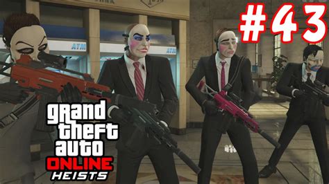 GTA Online Heists Part 43 The Pacific Standard Job Finale YouTube