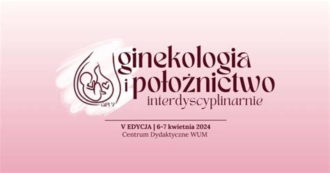 V edycja Ogólnopolskiej Konferencji Ginekologia i Położnictwo