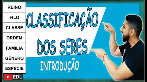 Classificação Seres Vivos Reino Filo Classe Ordem Família Gênero Espécie