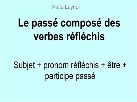 Ppt Le Pass Compos Des Verbes R Fl Chis Powerpoint Presentation