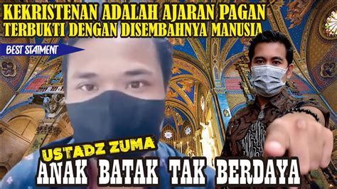 Ustadz Zuma Vs Anak Batak Kekristenan Adalah Ajaran Pagan Terbukti