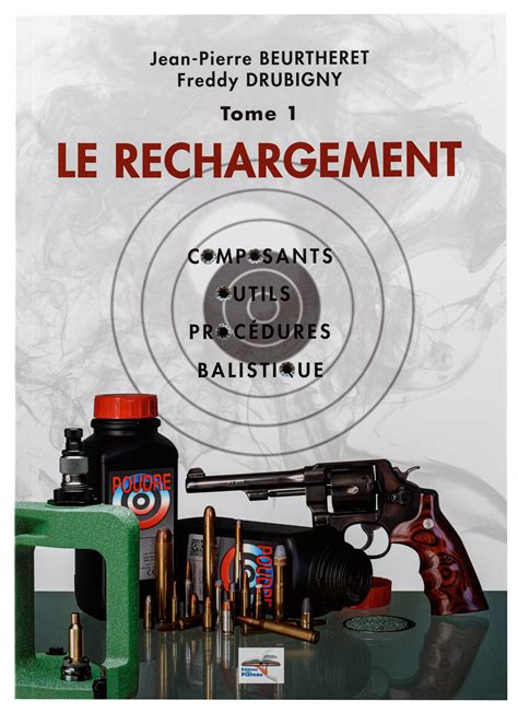 Manuel De Rechargement Le Rechargement Tome Rechargement Sur